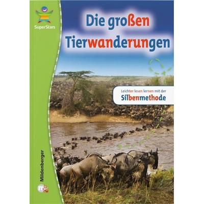 SuperStars: Die großen Tierwanderungen, Taschenbuch von Robert Sheehan, Mildenberger Verlag GmbH, 978-3-619-24222-1