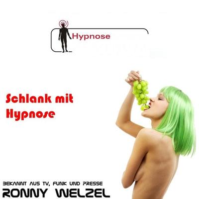 Schlank mit Hypnose Zuhause - Ronny Welzel, Audio, 4250782449108