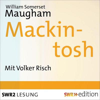 Mackintosh - William Somerset Maugham, Audio, 9783933668684