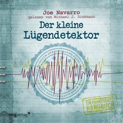 Der kleine Lügendetektor - Joe Navarro, Audio, 9783864158209