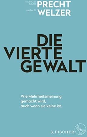 Precht, Richard David - Die vierte Gewalt – Wie Mehrheitsmeinung gemacht wird, auch wenn sie keine ist - Preis vom 19.10.2026 19:33:35 h