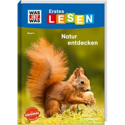 WAS IST WAS Erstes Lesen Natur entdecken, Gebundene Ausgabe von Christina Braun, Tessloff Verlag Ragnar Tessloff GmbH & Co. KG