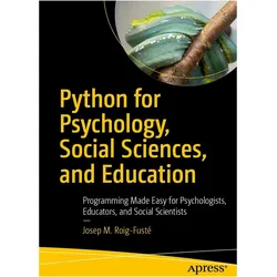 Python for Psychology, Social Sciences, and Education, Fachbücher von Josep M. Roig-Fusté
