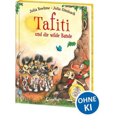 Tafiti und die wilde Bande (Band 20), Gebundene Ausgabe von Julia Boehme, Loewe