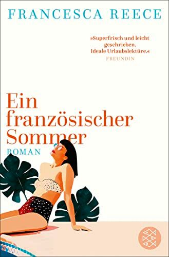 Francesca Reece - Ein französischer Sommer: Roman - Preis vom 11.10.2026 03:10:56 h