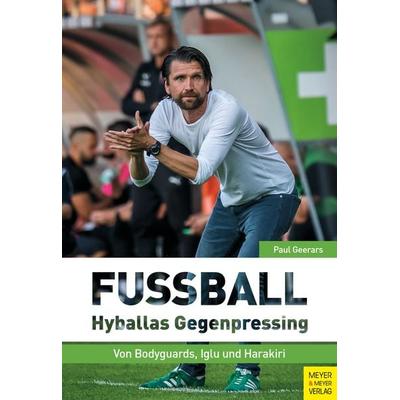 Fußball: Hyballas Gegenpressing, Taschenbuch von Paul Geerars, Meyer & Meyer, 978-3-8403-7761-7