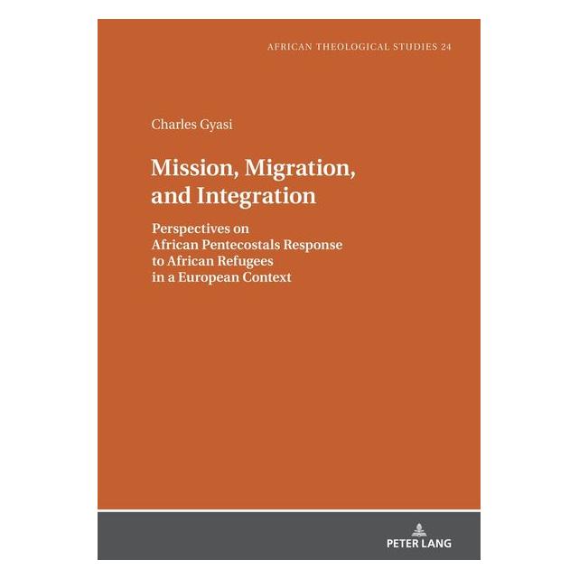Peter Lang Gyasi:Mission, Migration and Integratio (Englisch, Hardcover, Charles Gyasi) (67842027)