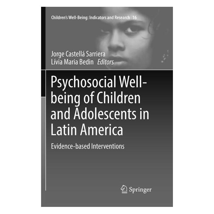 Springer Psychosocial Well-being of Children and Adolescents in Latin America (Englisch, Softcover, Jorge Castellá Sarriera, Lívia Maria Bedin) (56052981)