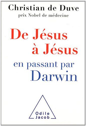 Christian De Duve - De Jésus à Jésus... en passant par Darwin - Preis vom 11.10.2026 03:10:56 h