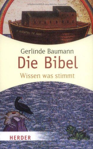 Gerlinde Baumann - Die Bibel: Wissen was stimmt (HERDER spektrum) - Preis vom 18.10.2026 19:22:15 h