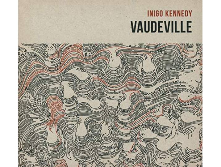 Inigo Kennedy - Vaudeville