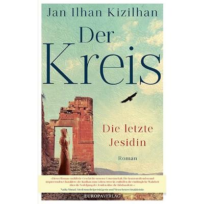 Der Kreis, Gebundene Ausgabe von Jan Ilhan Kizilhan, Europa Verlage, 978-3-95890-532-0