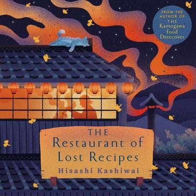 The Restaurant of Lost Recipes - Hisashi Kashiwai, Audio, 9781035009664