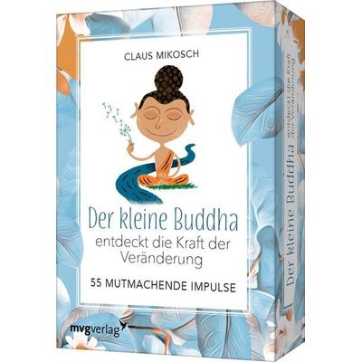 Der kleine Buddha entdeckt die Kraft der Veränderung - 55 mutmachende Impulse, Sonstige von Claus Mikosch, Mvg, 978-3-7474-0785-1