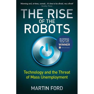 Ford, M: Rise of the Robots, Taschenbuch von Martin Ford, Oneworld Publications