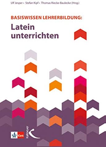 Stefan Kipf - Basiswissen Lehrerbildung: Latein unterrichten - Preis vom 30.09.2026 22:30:23 h