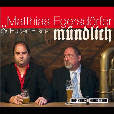 Mündlich - Matthias Egersdörfer, Audio, 4057664032607