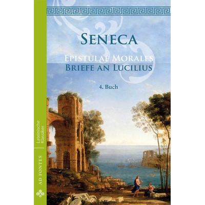 Briefe an Lucilius / Epistulae Morales, Taschenbuch von Lucius Annaeus Seneca, Ad Fontes Klassikerverlag, 978-3-945924-12-9