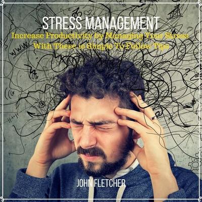 Stress Management - John Fletcher, Audio, 4061707331657