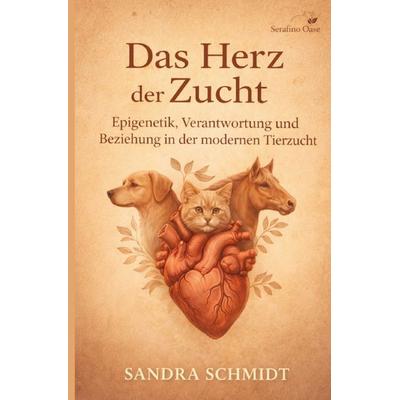 Herz der Zucht, Taschenbuch von Sandra Schmidt, Epubli, 978-3-565-16766-1
