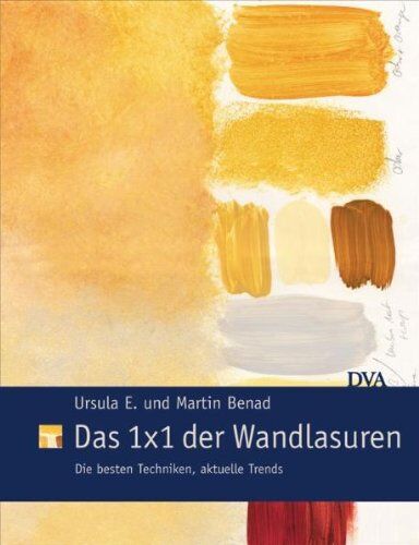 Martin Benad - Das 1x1 der Wandlasuren: Die besten Techniken, aktuelle Trends - Preis vom 06.10.2026 07:26:00 h