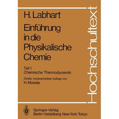 Einführung in die Physikalische Chemie, Taschenbuch von Heinrich Labhart, Springer Berlin, 978-3-540-13732-0