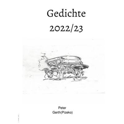 Gedichte 2020, Taschenbuch von Peter Künstlername:Pizeko Gerth, Epubli, 978-3-7565-4663-3