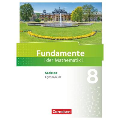 Fundamente der Mathematik - Sachsen - 8. Schuljahr, Gebundene Ausgabe von , Cornelsen Verlag, 978-3-06-003120-7