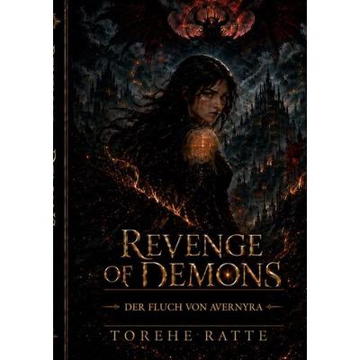Revenge of Demons, Taschenbuch von Torehe Ratte, BoD – Books on Demand, 978-3-696-77652-7
