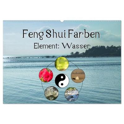Feng Shui Farben - Element Wasser (Wandkalender 2026 DIN A2 quer), CALVENDO Monatskalender