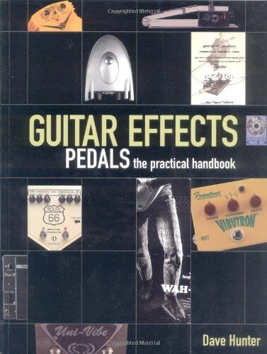Dave Hunter - Guitar Effects Pedals: The Practical Handbook - Preis vom 13.10.2026 19:28:25 h