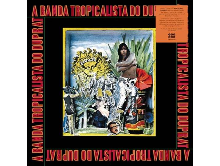 A Banda Tropicalista Do Duprat
