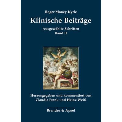 Klinische Beiträge, Taschenbuch von Roger Money-Kyrle,Claudia Frank, Brandes & Apsel, 978-3-95558-301-9