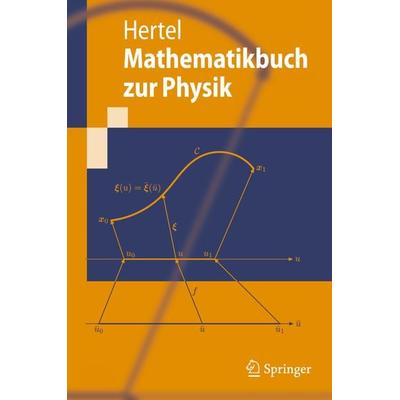 Mathematikbuch zur Physik, Taschenbuch von Peter Hertel, Springer Berlin, 978-3-540-89043-0