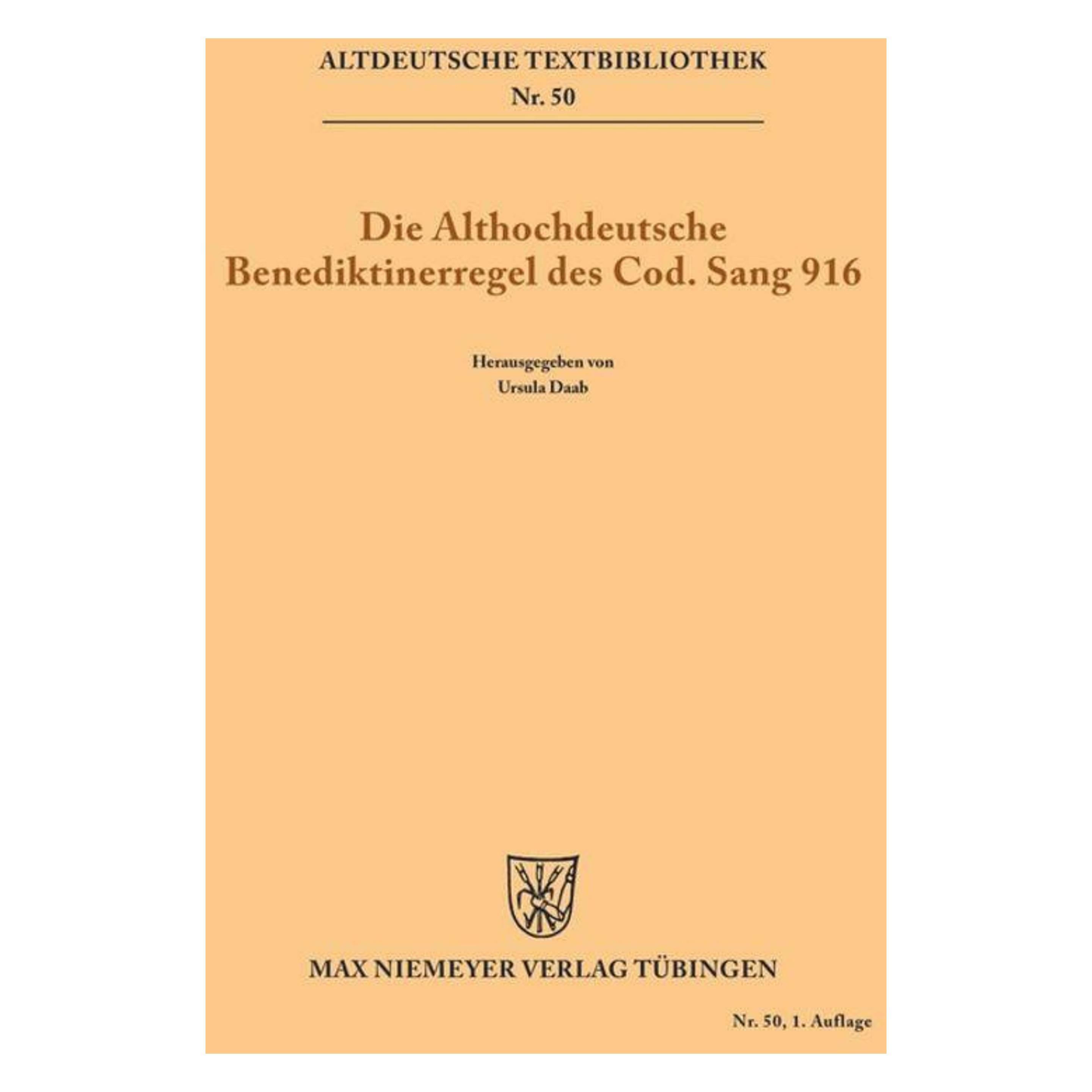 De Gruyter Die althochdeutsche Benediktinerregel des Cod. Sang 916 (Deutsch, Softcover, Ursula Daab) (8555338)