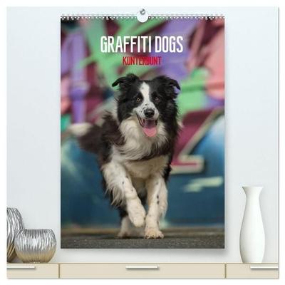 Graffiti Dogs Kunterbunt (hochwertiger Premium Wandkalender 2027 DIN A2 hoch), Kunstdruck in Hochglanz