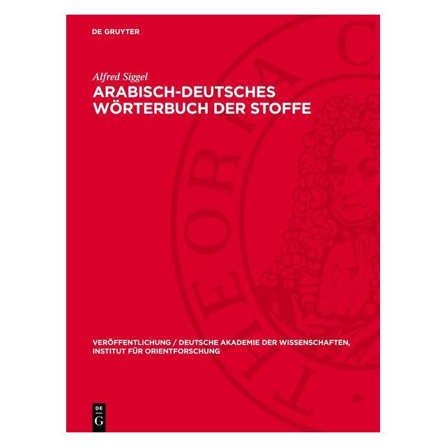 De Gruyter Siggel:Arabisch-deutsches Wörterbuch de (Deutsch, Hardcover, Alfred Siggel) (67795634)