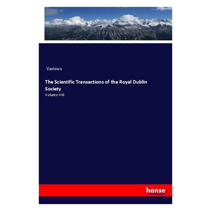 Hansebooks The Scientific Transactions of the Royal Dublin Society (Deutsch, Softcover, Various) (56962250)