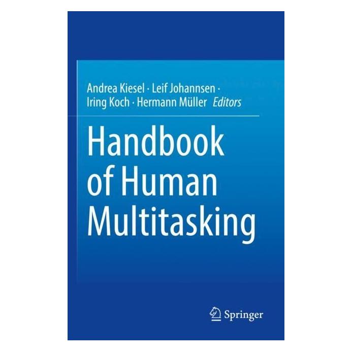 Springer Handbook of Human Multitasking (Englisch, Softcover, Andrea Kiesel, Hermann Müller, Iring Koch, Leif Johannsen) (56966472)