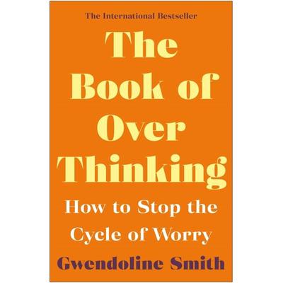 The Book of Overthinking, Taschenbuch von Gwendoline Smith, Atlantic Books, 978-1-83895-278-5