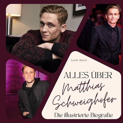 Alles über . Matthias Schweighöfer, Gebundene Ausgabe von Leoni Mayer, 27amigos, 978-3-7505-6237-0
