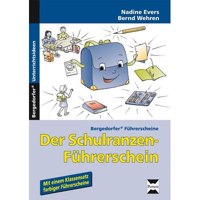 Der Schulranzen-Führerschein, Geheftet von Nadine Evers,Bernd Wehren, Persen Verlag in der AAP Lehrerwelt GmbH