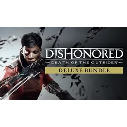 Dishonored: Death of the Outsider Deluxe Bundle