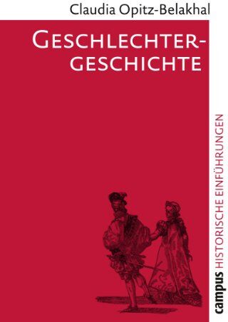 Claudia Opitz-Belakhal - Geschlechtergeschichte (Historische Einführungen) - Preis vom 18.10.2026 15:28:09 h