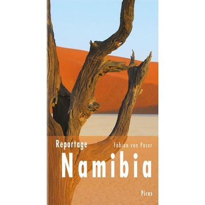 Reportage Namibia, Gebundene Ausgabe von Fabian Poser, Picus, 978-3-85452-975-0