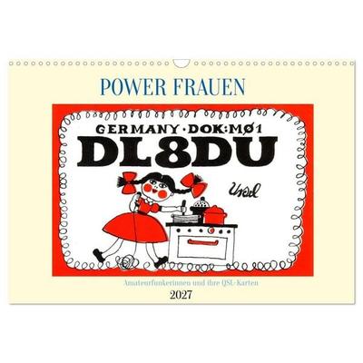 POWER FRAUEN - Amateurfunkerinnen und ihre QSL-Karten (Wandkalender 2027 DIN A3 quer), CALVENDO Monatskalender