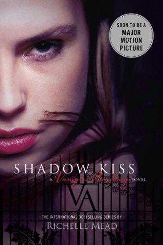 Richelle Mead - Shadow Kiss: A Vampire Academy Novel: 3 - Preis vom 17.10.2026 19:25:27 h