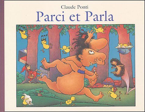 Claude Ponti - Parci et Parla - Preis vom 04.10.2026 03:51:26 h