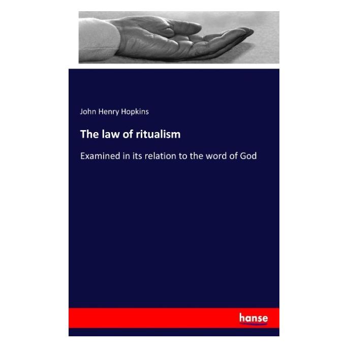 Hansebooks The law of ritualism (Englisch, Softcover, John Henry Hopkins) (55924659)