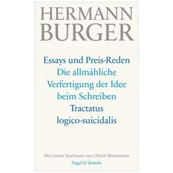 Die allmähliche Verfertigung der Idee beim Schreiben. Tractatus logico-suicidalis, Belletristik von Hermann Burger